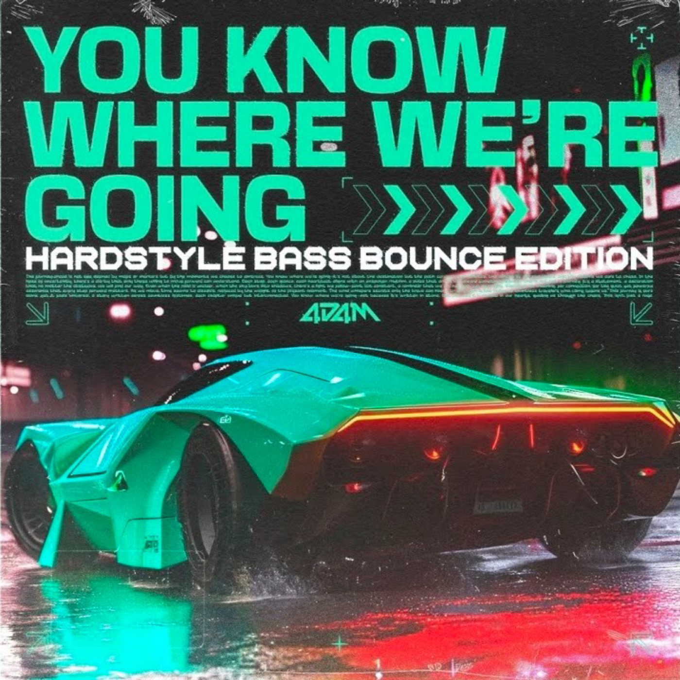 You Know Where We're Going (Hardstyle Bass Bounce Edition) podcast artwork