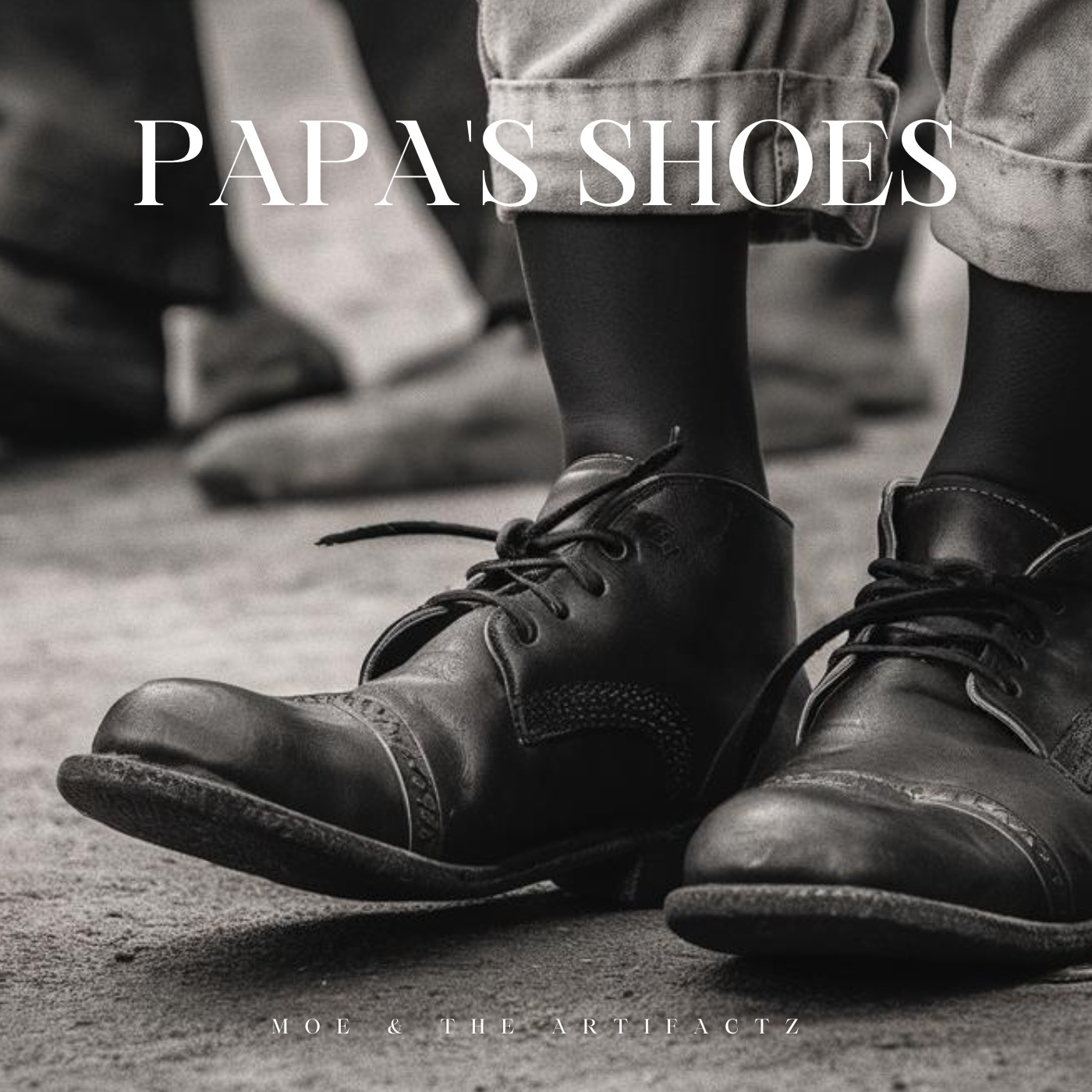 Moe & The ArtiFactz - Papa's Shoes image