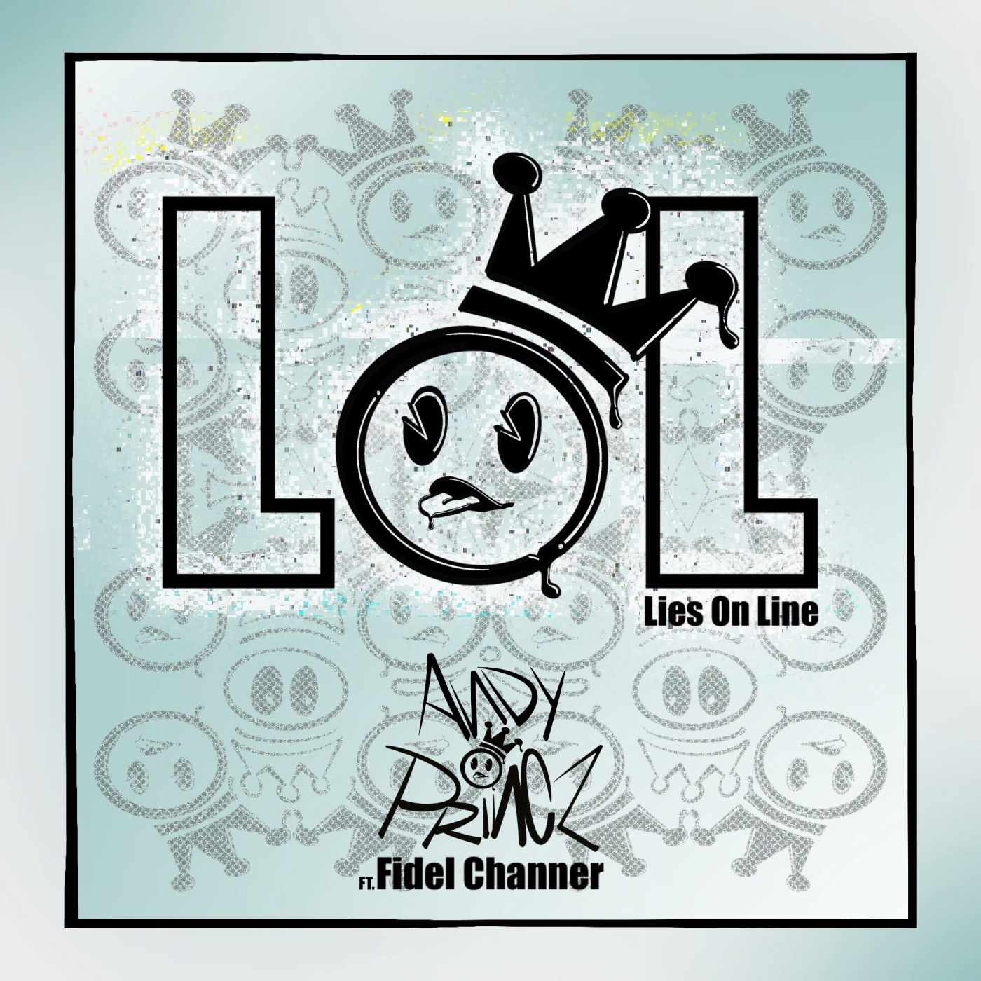 LOL (Lies on Line) ft. Fidel Channer