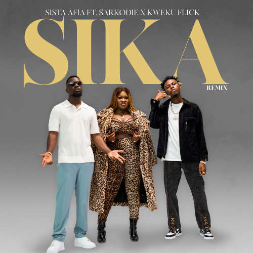 Sika (Remix) (ft. Sarkodie & Kweku Flick) image