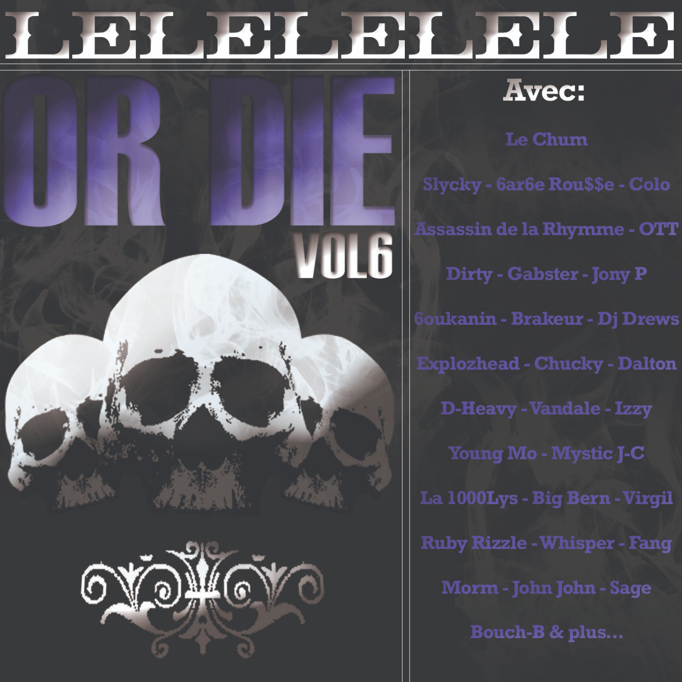 Lelelele or die